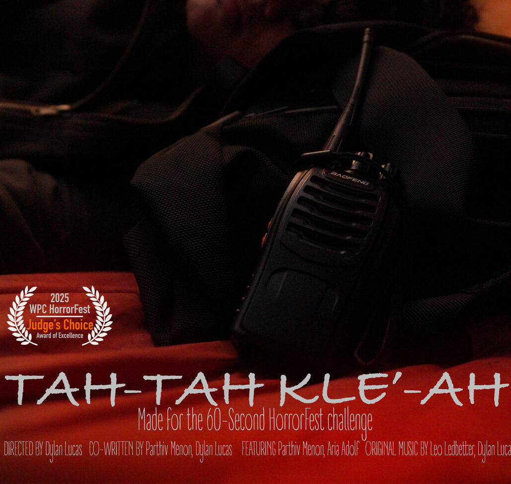 Director, Writer, DoP, Editor | &quot;Tah-Tah Kle&#39;-Ah&quot;